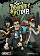 All Zombies Must Die!: Scorepocalypse 