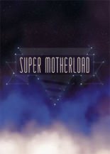 Super Motherload