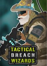 Tactical Breach Wizards