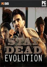 Stay Dead Evolution